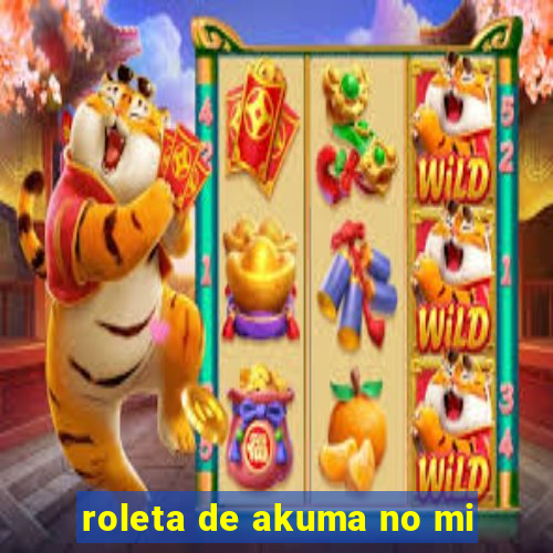 roleta de akuma no mi